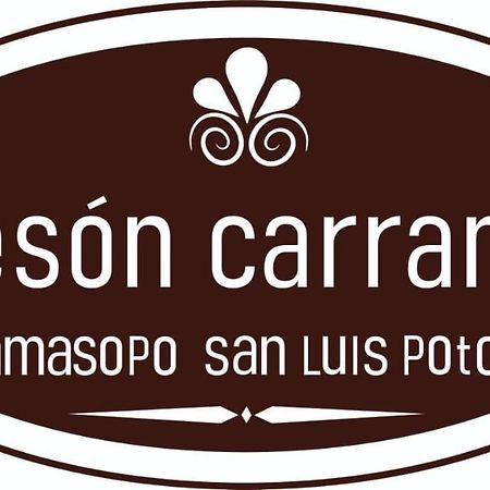 Meson Carranza Hotel Tamasopo Kültér fotó